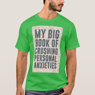 T-shirt Mon grand livre d'angoisse personnelle écrasante