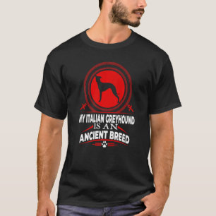 T-shirt Mon Greyhound Italien Est Un Chien De Race Ancien