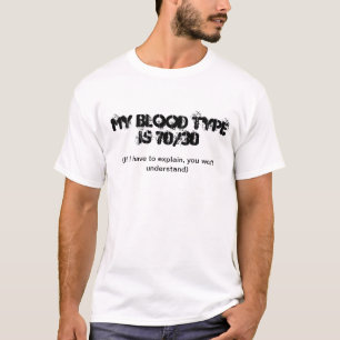 T-shirt Mon groupe sanguin est 70/30