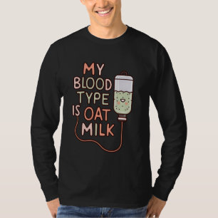 T-shirt Mon groupe sanguin est du lait d'avoine Funny à ba