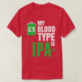 T-shirt Mon groupe sanguin est IPA Funny Beer Drinker Craf (Design devant)