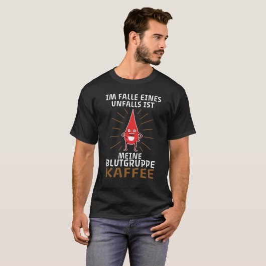 T-shirt Mon groupe sanguin est le café (Devant entier)
