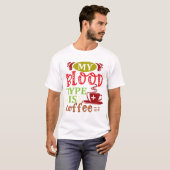 T-shirt Mon groupe sanguin est le café (Devant entier)