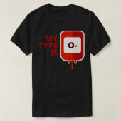 T-shirt Mon groupe sanguin est O Négatif (Design devant)