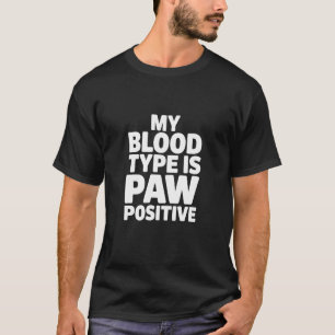 T-shirt Mon groupe sanguin est Patte Positive, amoureux de