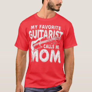T-shirt Mon Guitariste Favori M'Appelle Maman Drôle