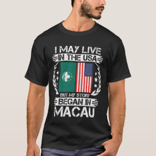 T-shirt Mon Histoire A Commencé À Macao