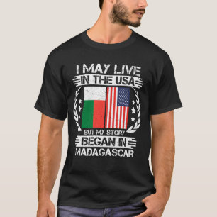 T-shirt Mon Histoire A Commencé À Madagascar