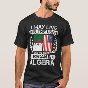 T-shirt Mon Histoire Commence En Algérie