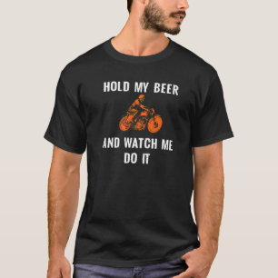 T-shirt Mon Hold Beer et le regarder faire