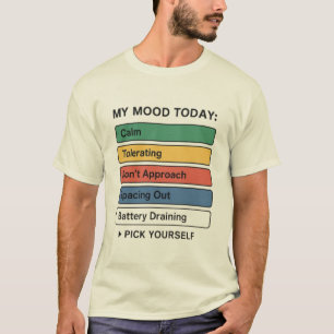 T-shirt Mon humeur aujourd'hui - Drôle Sélecteur d'humeur 