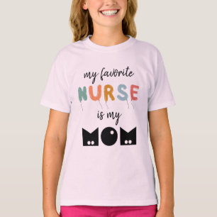 T-shirt Mon Infirmière Préférée Est Ma Mère Mignonne Perso
