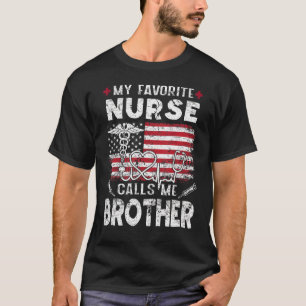 T-shirt Mon infirmière préférée m'appelle frère  Pères D