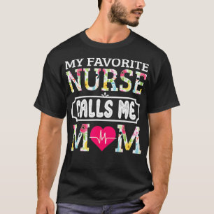 T-shirt Mon Infirmière Préférée M'Appelle Maman