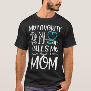 T-shirt Mon infirmière préférée m'appelle maman infirmière