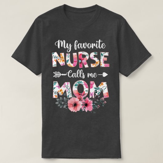 T-shirt Mon Infirmière Préférée M'Appelle Maman Infirmière (Design devant)
