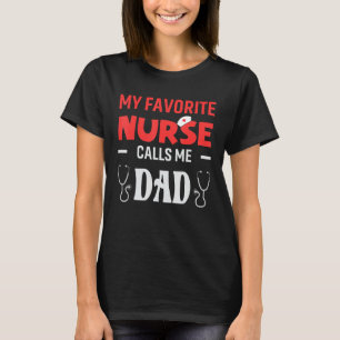 T-shirt Mon infirmière préférée m'appelle Papa Daughter Ho