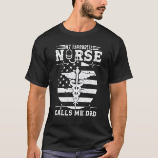 T-shirt Mon infirmière préférée m'appelle papa infirmière