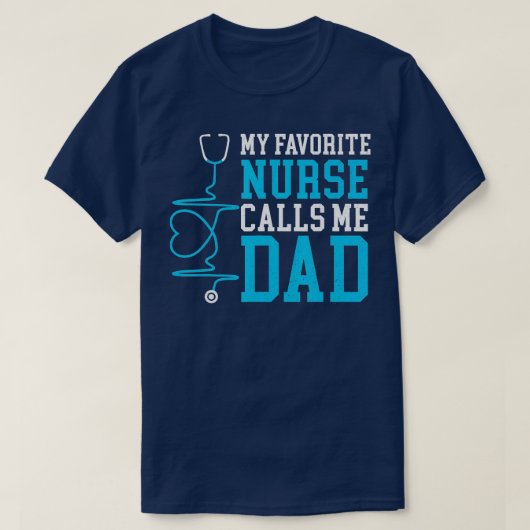 T-shirt Mon Infirmière Préférée M'Appelle Papa Stethoscope (Design devant)