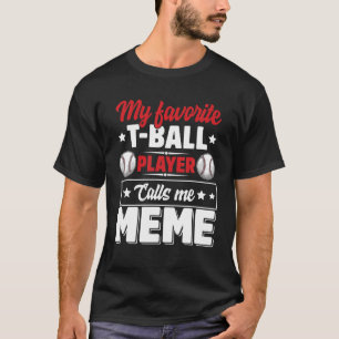 T-shirt Mon Joueur de bal favori m'appelle la fête des mèr