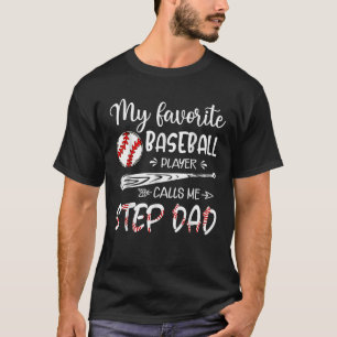 T-shirt Mon Joueur De Baseball Favori M'Appelle Étape Papa