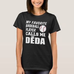 T-shirt Mon Joueur De Baseball Préféré M'Appelle Deda Czec