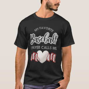 T-shirt Mon Joueur De Baseball Préféré M'Appelle Maman Coe