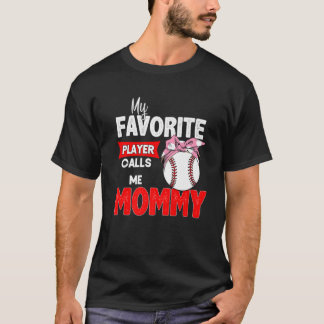 T-shirt Mon Joueur De Baseball Préféré M'Appelle Maman Mèr