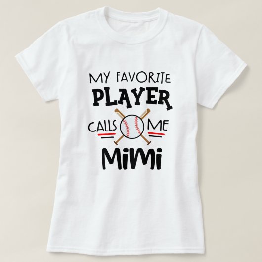 T-shirt Mon joueur de baseball préféré m'appelle Mimi (Design devant)