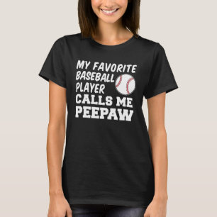 T-shirt Mon Joueur De Baseball Préféré M'Appelle Peepaw