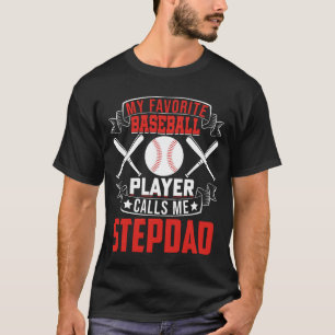 T-shirt Mon Joueur De Baseball Préféré M'Appelle STEPDAD