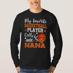 T-shirt Mon Joueur De Basket Favori M'Appelle Femmes Nana