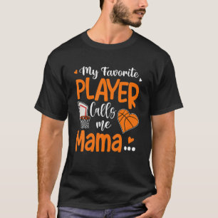 T-shirt Mon Joueur De Basket Favori M'Appelle Maman