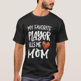 T-shirt Mon Joueur de Basket Favori M'appelle Maman Basket
