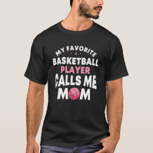 T-shirt Mon Joueur De Basket Favori M'Appelle Maman Mère