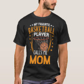 T-shirt Mon Joueur De Basket Favori M'Appelle Maman Mères (Devant)