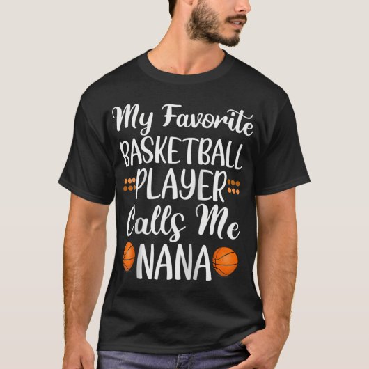 T-shirt Mon Joueur De Basket Favori M'Appelle Nana Cute G (Devant)