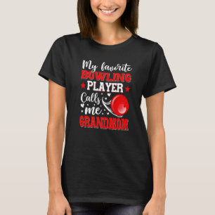 T-shirt Mon Joueur De Bowling Favori M'Appelle Grand-Mère