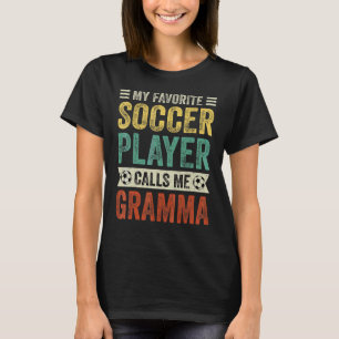 T-shirt Mon joueur de football favori m'appelle Gramma Mèr