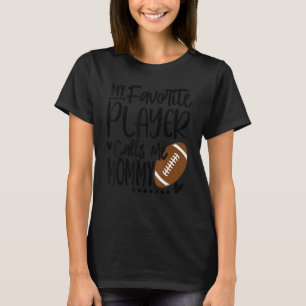 T-shirt Mon Joueur De Football Favori M'Appelle Maman
