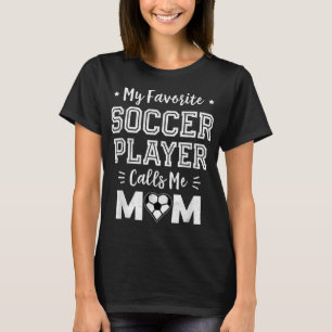 T-shirt Mon Joueur De Football Favori M'Appelle Maman Mign