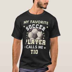 T-shirt Mon Joueur De Football Favori M'appelle Tio Soccer