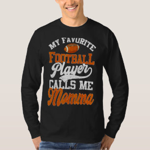 T-shirt Mon Joueur De Football Préféré M'Appelle Momma