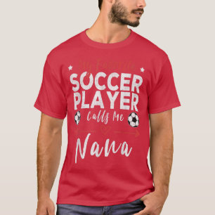 T-shirt Mon Joueur De Football Préféré M'Appelle Nana Socc