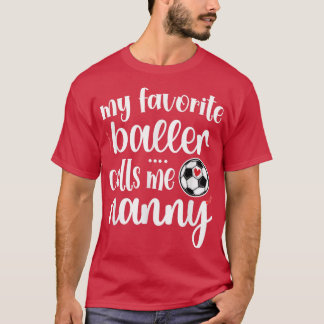 T-shirt Mon Joueur De Football Préféré M'Appelle Nanny Gra