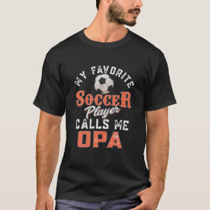 T-shirt Mon Joueur De Football Préféré M'Appelle Opa