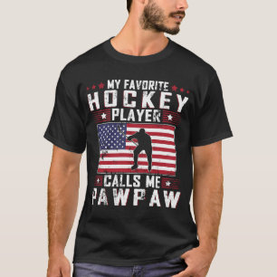 T-shirt Mon Joueur De Hockey Favori M'Appelle Pawpaw Père 