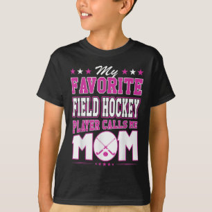 T-shirt Mon joueur de hockey sur gazon préféré m'appelle m