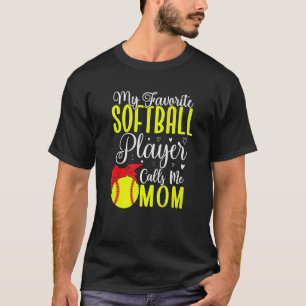 T-shirt Mon joueur de softball préféré m'appelle Maman Ché