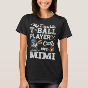 T-shirt Mon Joueur de T-Ball Préféré M'appelle Mimi